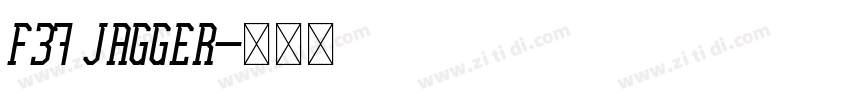 F37 Jagger字体转换